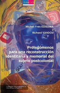 Prolegómenos para una reconstrucción identitaria y memorial del sujeto postcolonial
