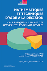  Mathématiques et techniques d'aide  à la décision - Cas pratiques à l'usage des universités  et grandes écoles