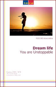  Dream life. You are Unstoppable 