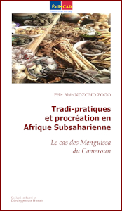  Tradi-pratiques et procréation en  Afrique Subsaharienne. Le cas des Menguissa  du Cameroun 