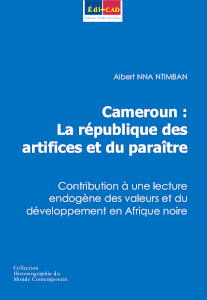  Cameroun : La république des  artifices et du paraître.   