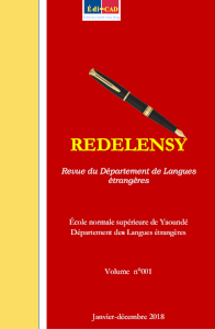 REDELENSY : Revue de langue, littérature et didactique du département de Langues étrangères de l’école normale supérieure - Université de Yaoundé 1 - Volume 001, 2018