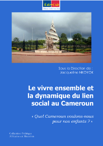 Le vivre ensemble et la dynamique du lien social au Cameroun